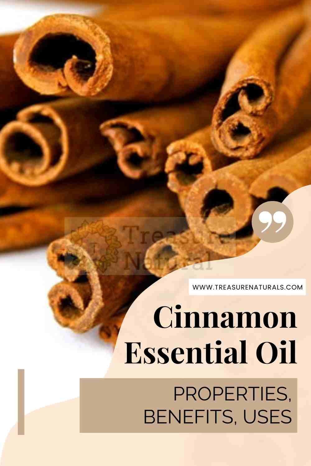 Cinnamon Essential Oil properties, benefits, uses TreasureNatural