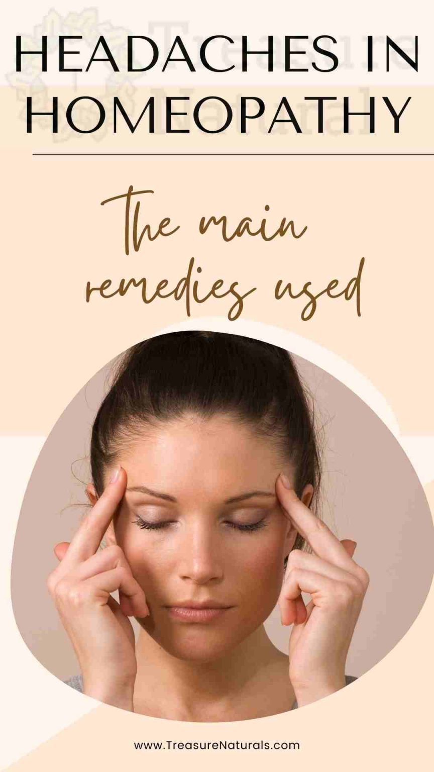 Headaches in homeopathy the main remedies used TreasureNatural