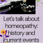 Let's talk about homeopathy: history and current events