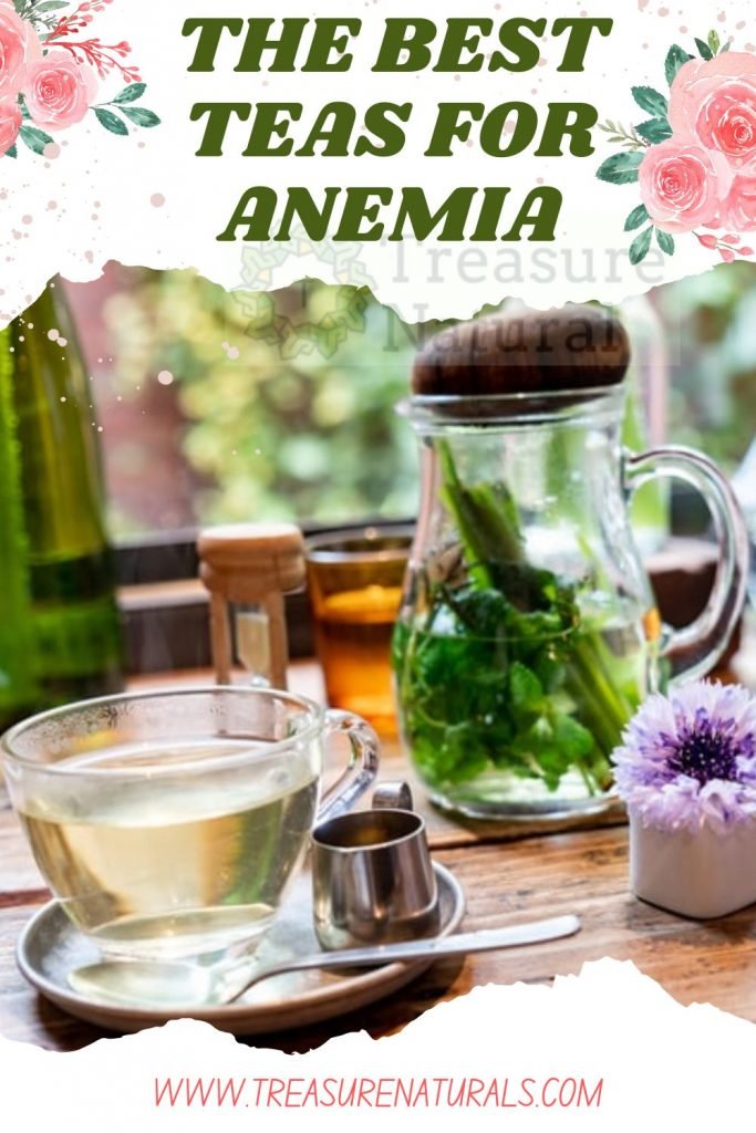 The Best Teas For Anemia Treasurenatural 
